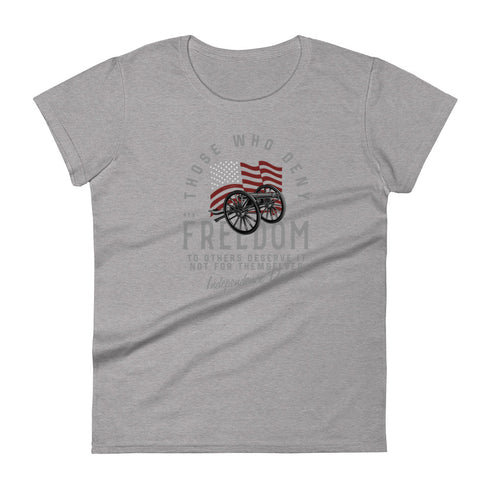 Those Who Deny Freedom To Others, Deserve It Not For Themselves Women's short sleeve t-shirt - Mainstream Freedom